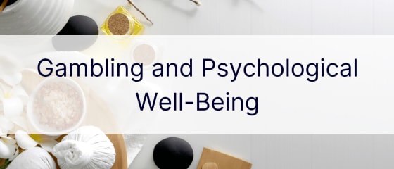 Gambling and Psychological Well-Being